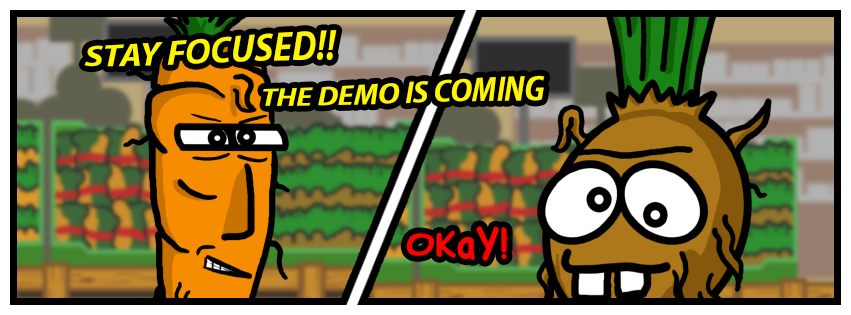 The Demo is coming!